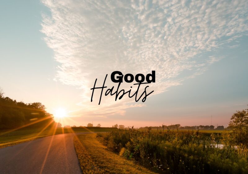 good habits