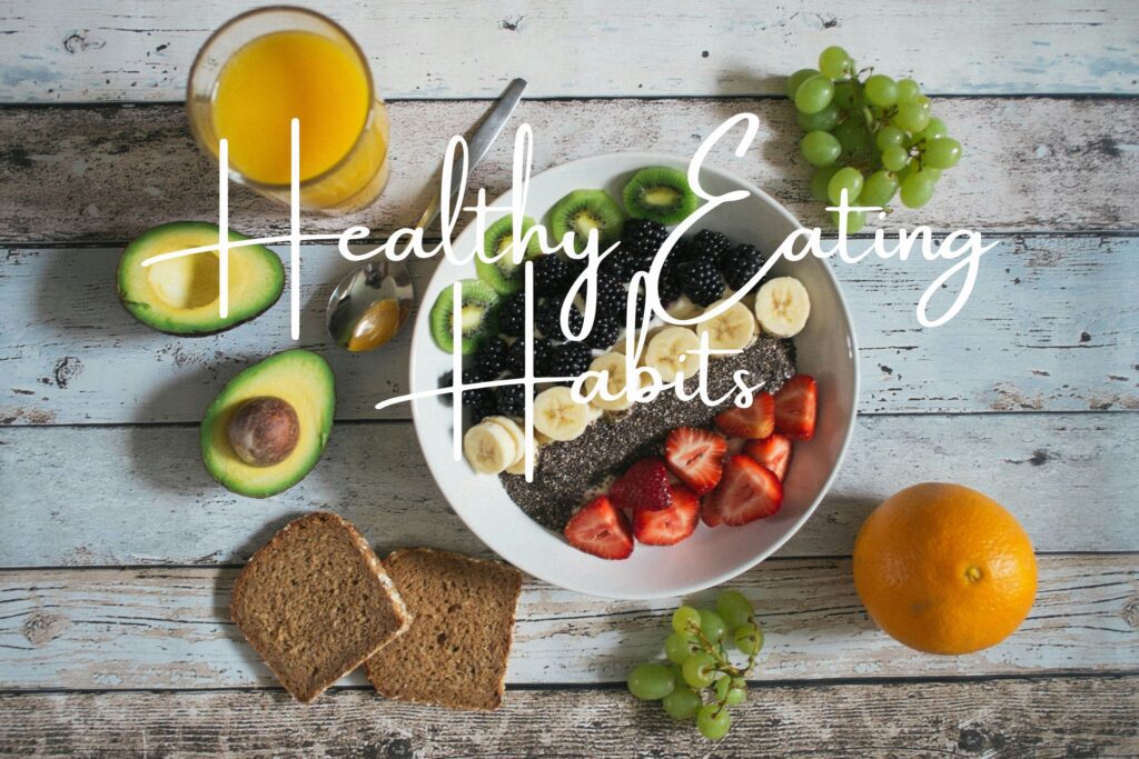 Healthy Eating Habits