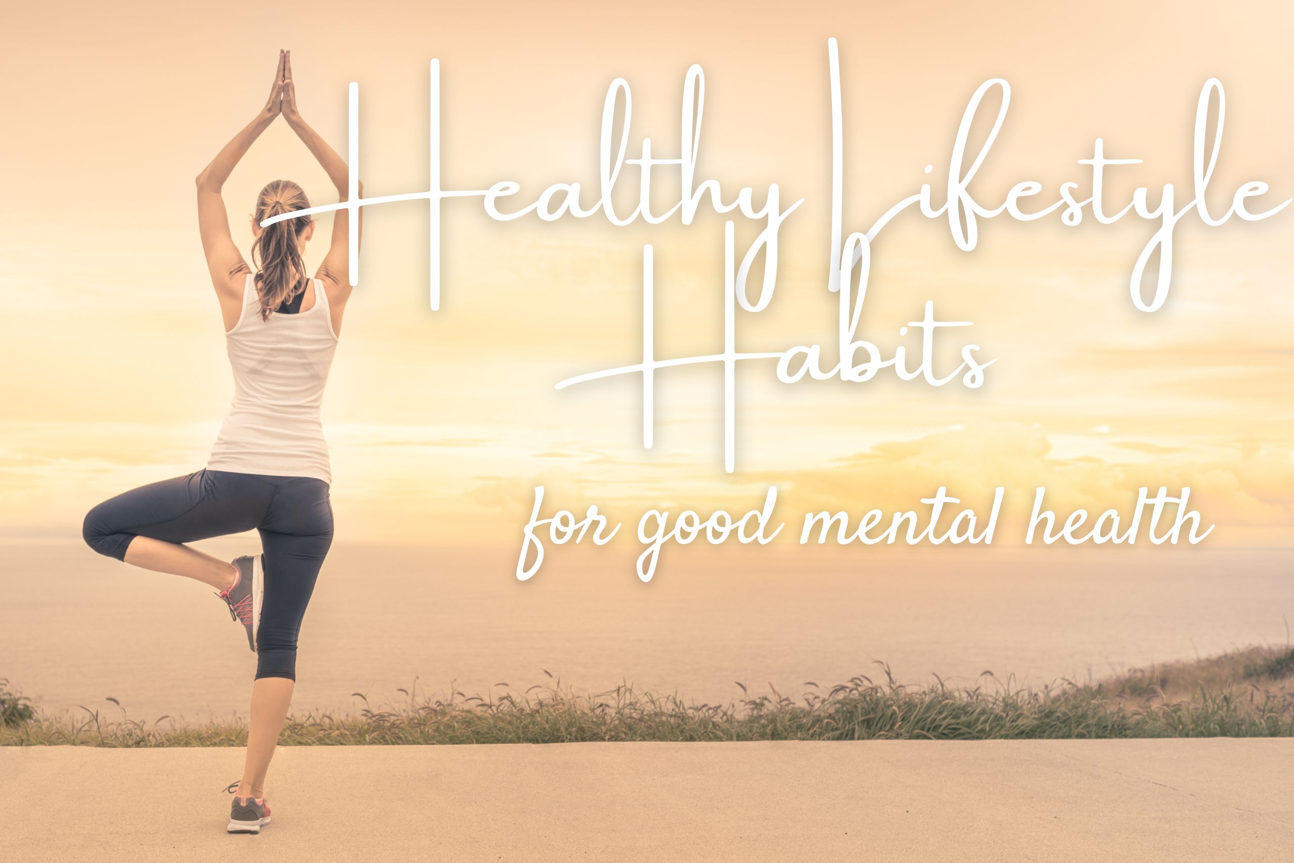 Healthy lifestyle habits - a girl doing yoga