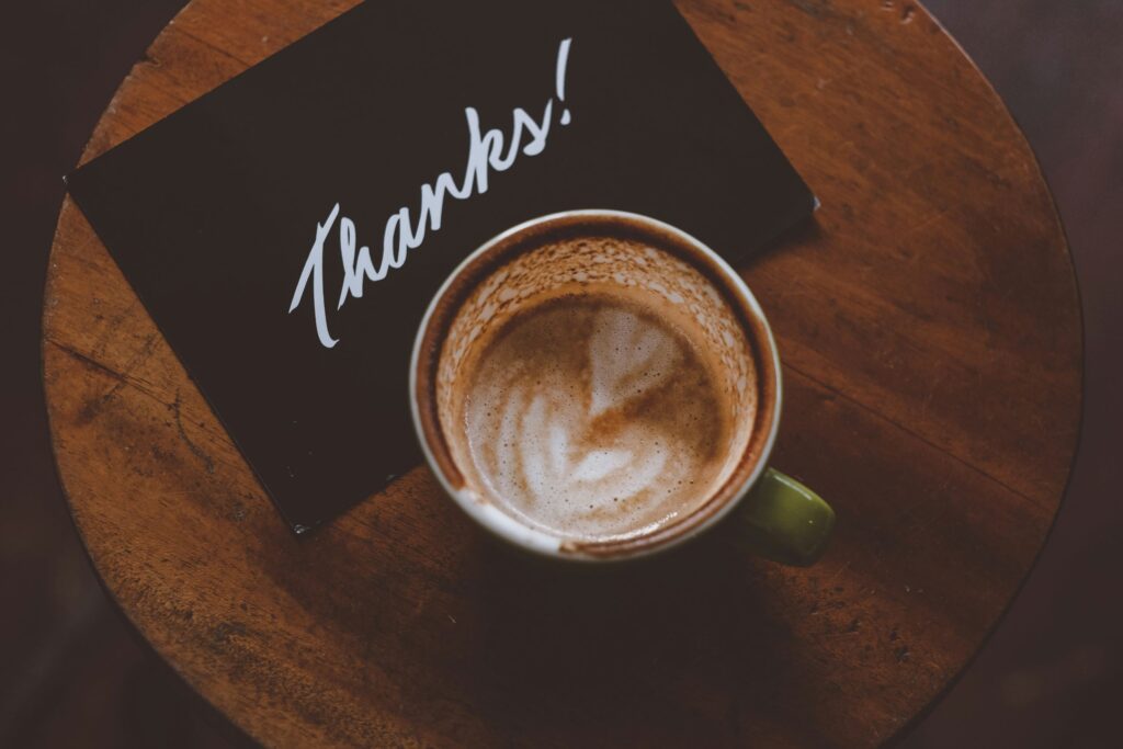 a thanks card with coffee - grateful