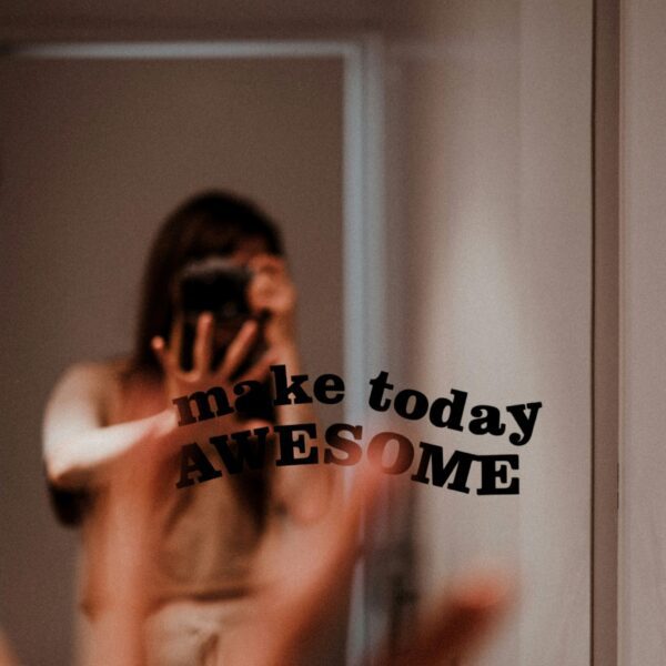 make today awesome affirmation