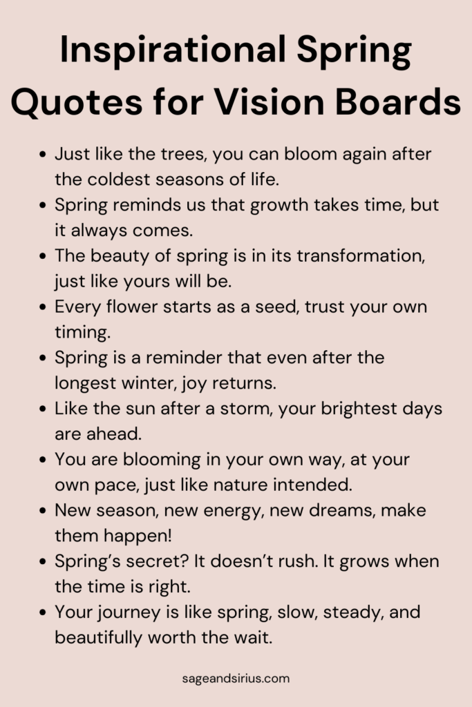 This image has 10 motivational spring quotes for vision boards, perfect for sparking fresh energy and new beginnings.