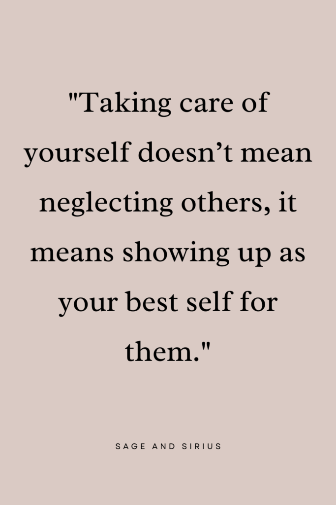 A thoughtful quote encouraging women to prioritize self-care. It’s a reminder that self-care ideas for healthy work-life balance help you take care of yourself and others.