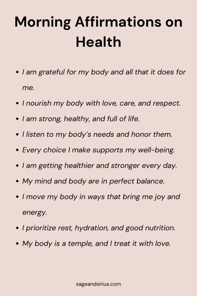 This image features morning affirmations for health, encouraging you to care for your body, mind, and overall well-being with positive and uplifting thoughts.