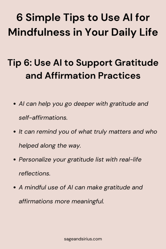 Image showing how to use AI for mindfulness by deepening gratitude and affirmation practices for self-growth and positivity.