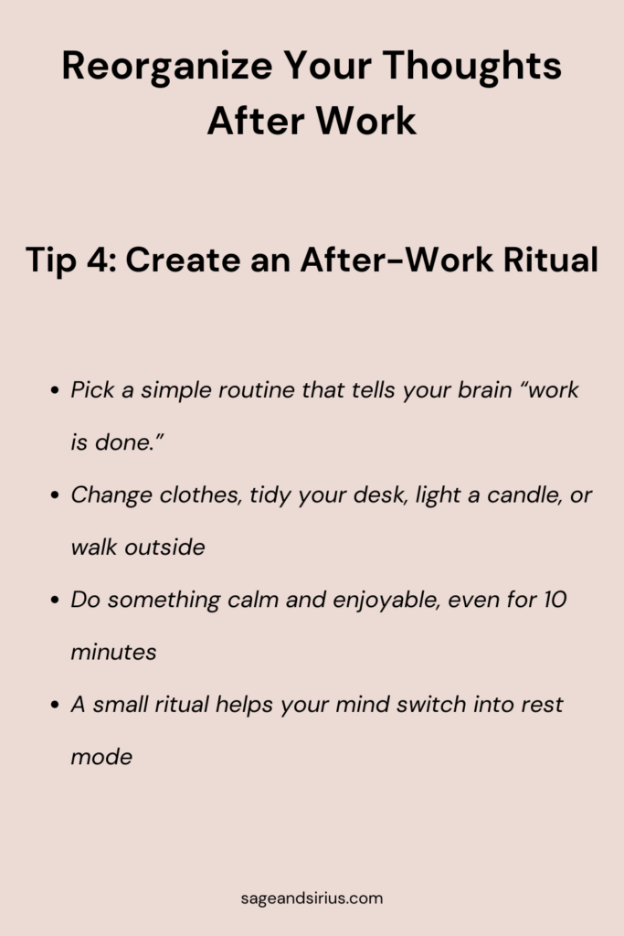 An image that contains the tip “Create an after-work ritual,” suggesting small routines like changing clothes, lighting a candle, or taking a short walk to help mentally switch off and reorganize your thoughts after work.