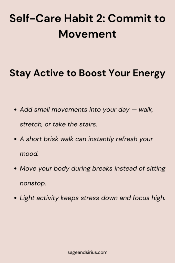An image that shows the title “11 self-care habits to improve work performance” and the subtitle “Commit to movement.” The body text includes bullet points suggesting small daily movements like walking, stretching, taking the stairs, and moving during breaks to stay energized and reduce stress at work.