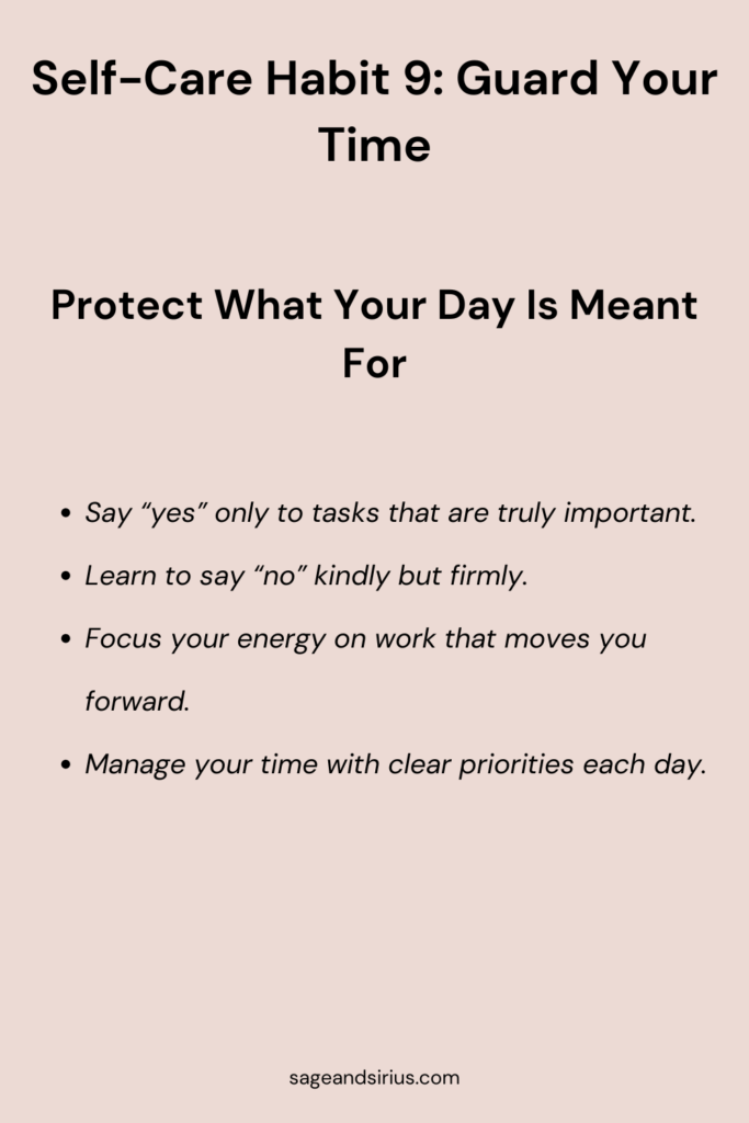 An image that contains the heading “11 self-care habits to improve work performance” and the subtitle “Guard your time.” The text below lists tips in bullet points about saying no to low-priority tasks, protecting your core work hours, focusing on what truly matters, and using simple time management habits.